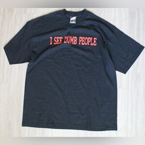 Vintage 90's Funny T-shirt Large I See Dumb People XL
